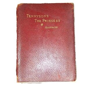 The Princess by Tennyson, Alfred Lord 1886 Original Antique Victorian Edition